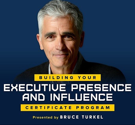 Executive Presence and Influence presented by Bruce Turkel