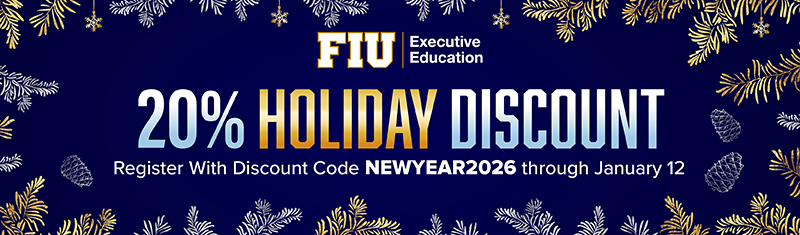 Executive Education 20% holiday discount on most open-enrollment certificate programs.