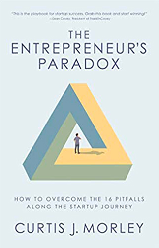 The Entrepreneur's Paradox