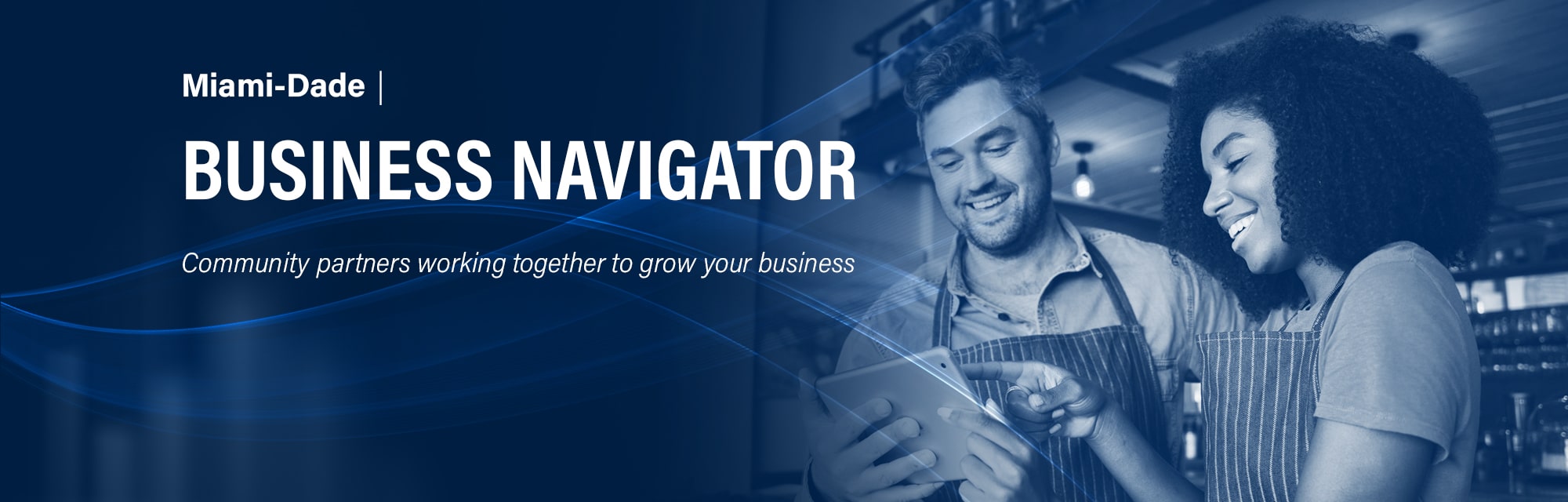 Miami-Dade Business Navigator, Community partners working together to grow your business