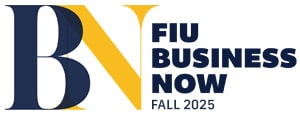 FIU Business Now Magazine Fall 2025